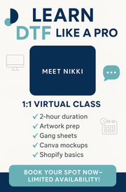 🎓 Learn DTF Like a Pro and get a FREE 60" Custom Gang Sheet – 1:1 Virtual Beginner Class via Google Meet