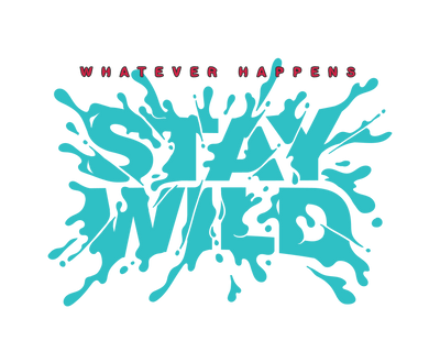 Stay Wild Color Drip DTF (direct-to-film) Transfer