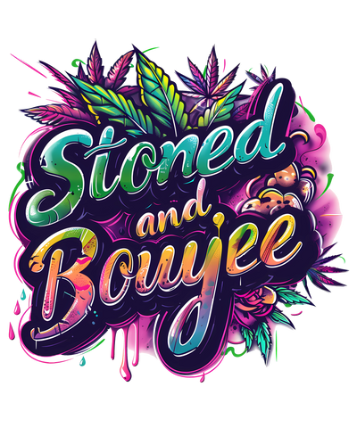 Stoned And Bouyee 420 DTF (direct to film) Transfer