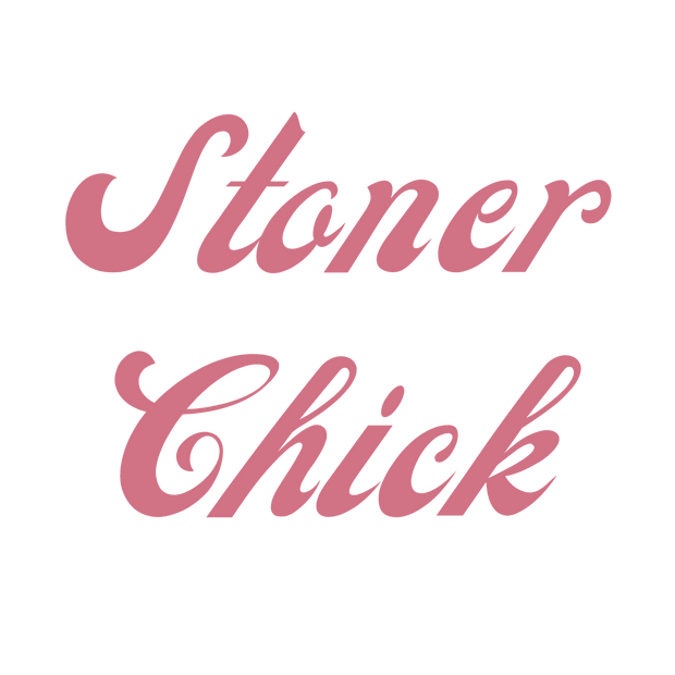 Stoner Chick In Pink Font 420 DTF (direct to film) Transfer