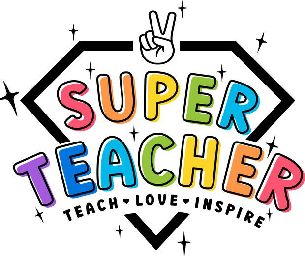 Super Teacher Full color DTF (direct-to-film) Transfer