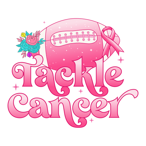 Tackle Cancer(2) DTF (direct-to-film) Transfer