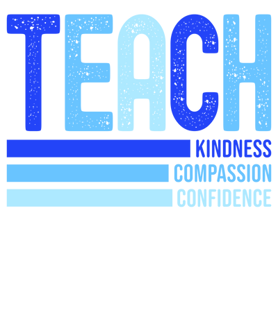 Teach Kindness DTF (direct-to-film) Transfer