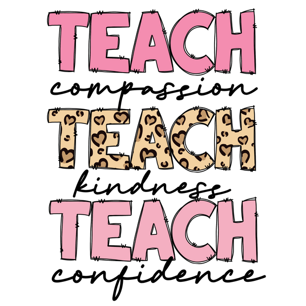 Teach Teach Teach Stacked DTF (direct-to-film) Transfer