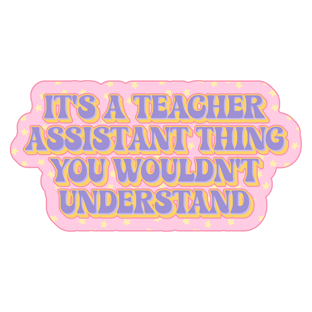 Teacher Assistant 1_10 DTF (direct-to-film) Transfer