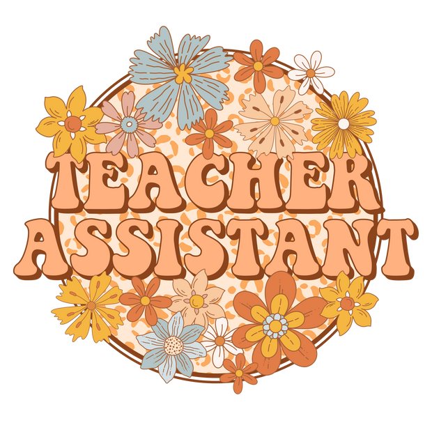 Teacher Assistant 1_4 DTF (direct-to-film) Transfer