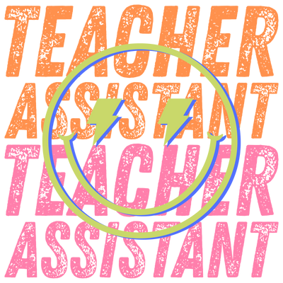 Teacher Assistant 1_9 DTF (direct-to-film) Transfer