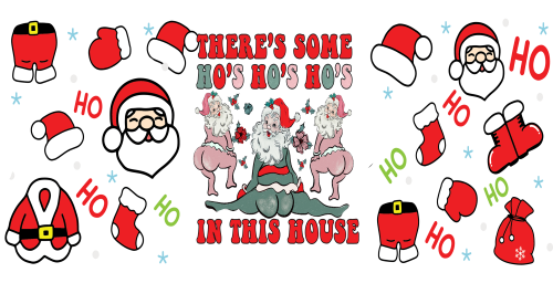 There's Some Ho Ho Ho in This House-Funny Santa Christmas-Santa claus Christmas 16oz UV DTF Libby Cup Wrap