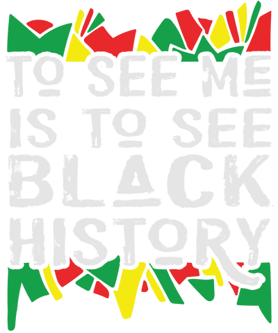 To See Me in White Font Black History DTF (direct-to-film)