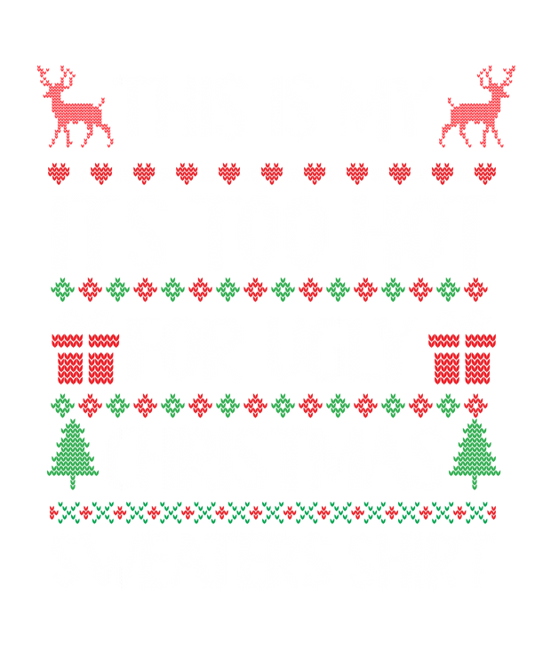 Too Hot Ugly Sweater Christmas Trees & Reindeer DTF (direct-to-film) Transfer