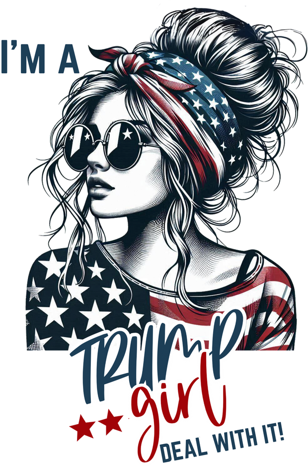 Trump Girl Deal With it Flag Shirt DTF (direct-to-film) Transfer