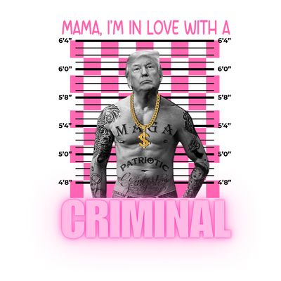 Trump Mama I'm in Love DTF (direct-to-film) Transfer