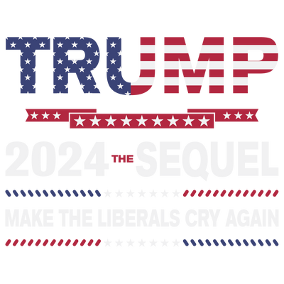 Trump The Sequel 2024-01 DTF (direct-to-film) Transfer