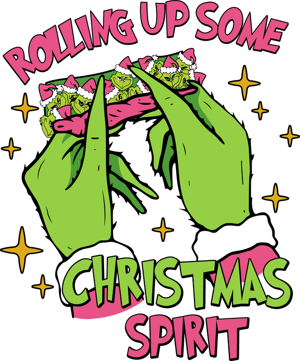 Grinch Rolling Up Some Christmas Spirit DTF (direct-to-film) Transfer