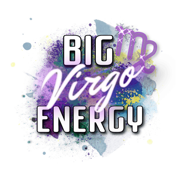 Virgo Big Energy Zodiac DTF (direct-to-film) Transfer
