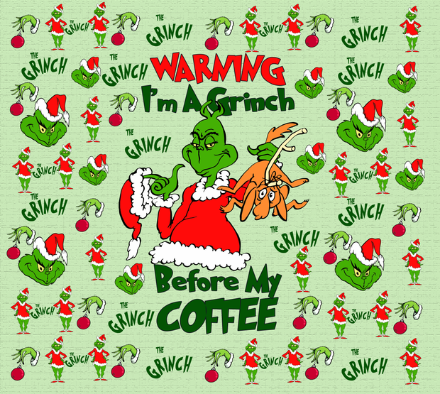 Warning m A Grinch Before My Coffee With Red And Black Font And Max UV-DTF 20 oz Skinny Tumbler Wrap