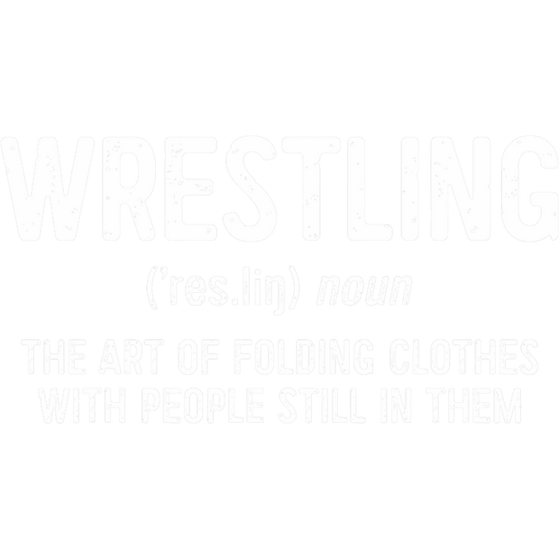 White Font Wrestling Defined DTF (direct-to-film) Transfer