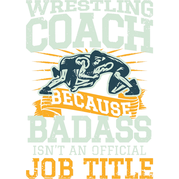 Wrestling Coach Badass DTF (direct-to-film) Transfer