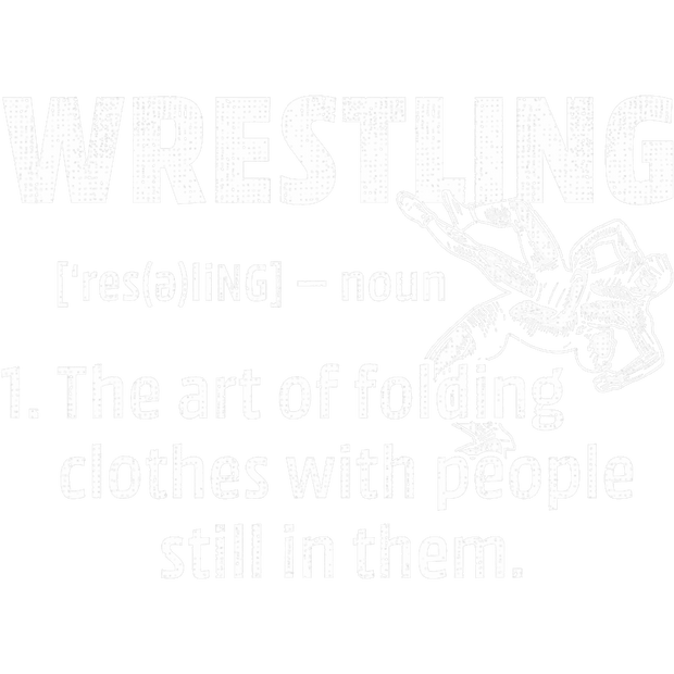 Wrestling Definition White Font DTF (direct-to-film) Transfer