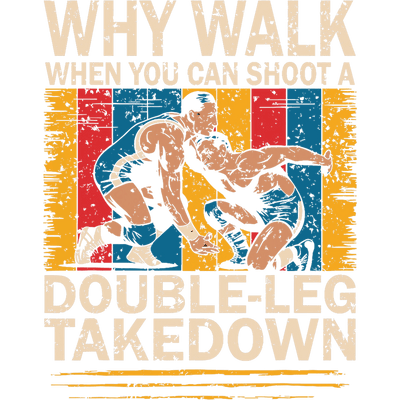 Wrestling Double-Leg Takedown DTF (direct-to-film) Transfer