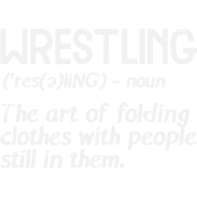 Wrestling Folding Clothes with People Still in Them DTF (direct-to-film) Transfer