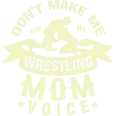 Wrestling Mom Voice DTF (direct-to-film) Transfer
