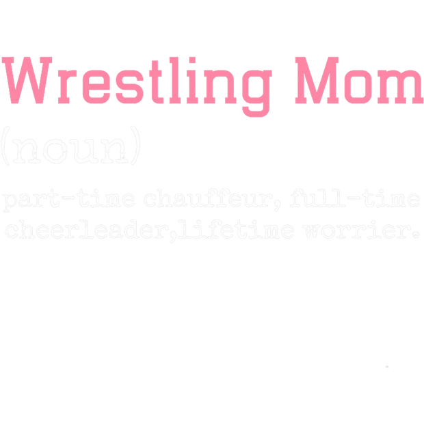 Wrestling Mom in Pink Font DTF (direct-to-film) Transfer