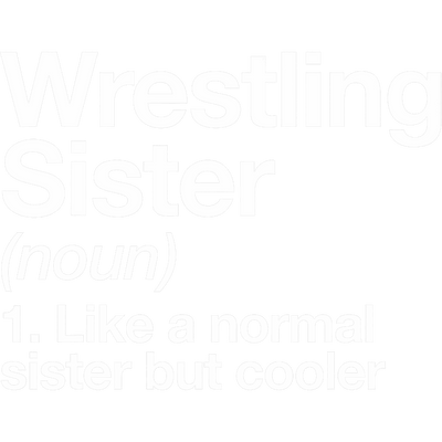 Wrestling Sister Noun DTF (direct-to-film) Transfer