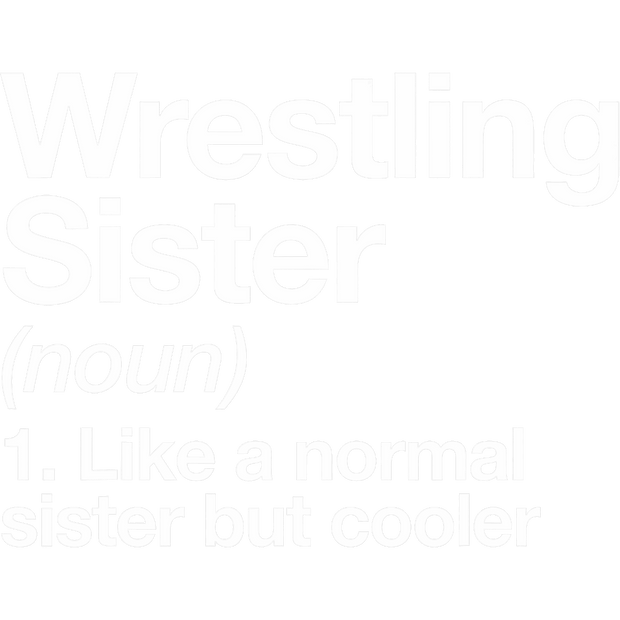 Wrestling Sister Noun DTF (direct-to-film) Transfer