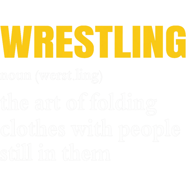 Yellow Font Wrestling White Definition DTF (direct-to-film) Transfer