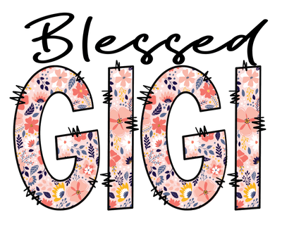 Blessed Gigi (Floral) - DTFreadytopress