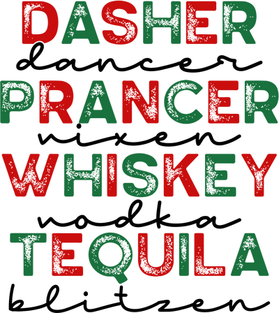 Christmas (Dasher Dancer Prancer Tequila GR) - DTFreadytopress