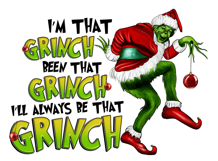 I'm That Grinch – Twisted Image Transfers