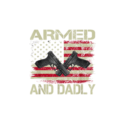 Dad (Armed and Dadly) - DTFreadytopress