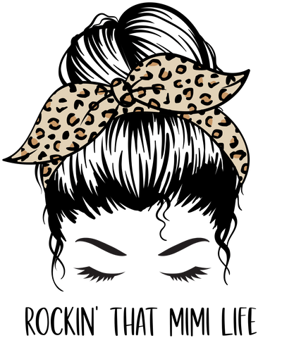 Grandparent (Messy Bun Rockin That Mimi Life (Leopard) - DTFreadytopress