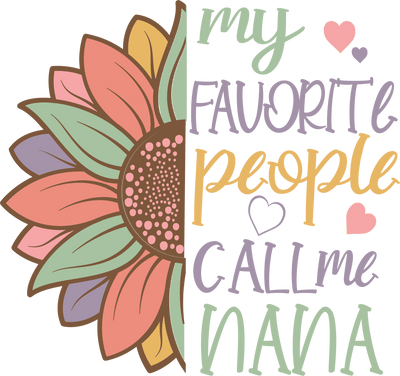 Grandparent (My Favorite People Call Me Nana (Pastel Sunflower) - DTFreadytopress
