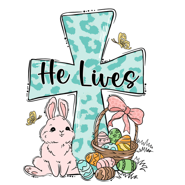 He Lives With Cross and Bunny DTF (direct-to-film) Transfer - Twisted Image Transfers
