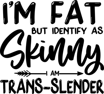 I Identify As Skinny - DTFreadytopress