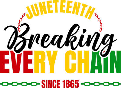 Juneteenth Breaking Chain (Black) - DTFreadytopress