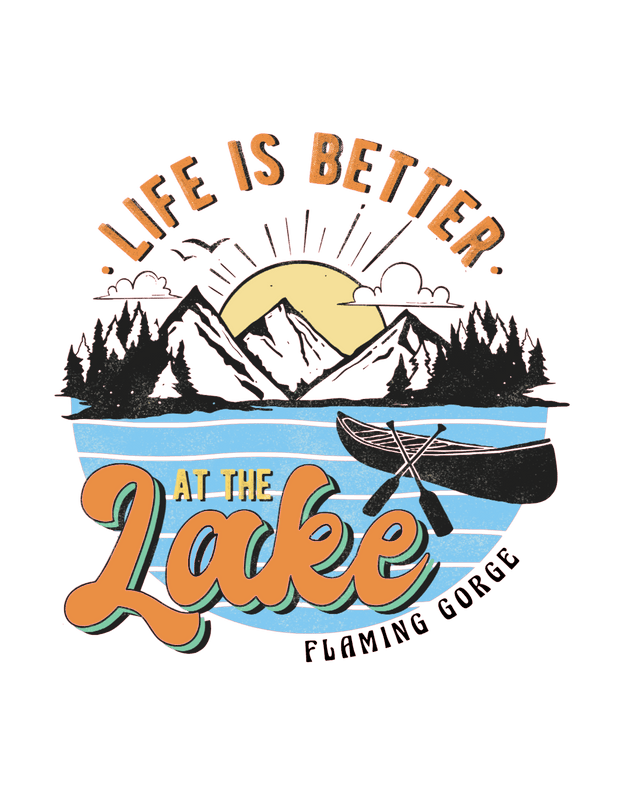 Lake (LIFE IS BETTER AT THE LAKE (MENS) - DTFreadytopress