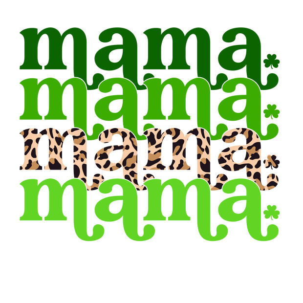 Mama Mama Mama Mama Leopard Green DTF (direct-to-film) Transfer - Twisted Image Transfers