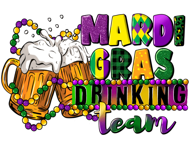 Mardi Gras Drinking Team DTF (direct-to-film) Transfer - Twisted Image Transfers