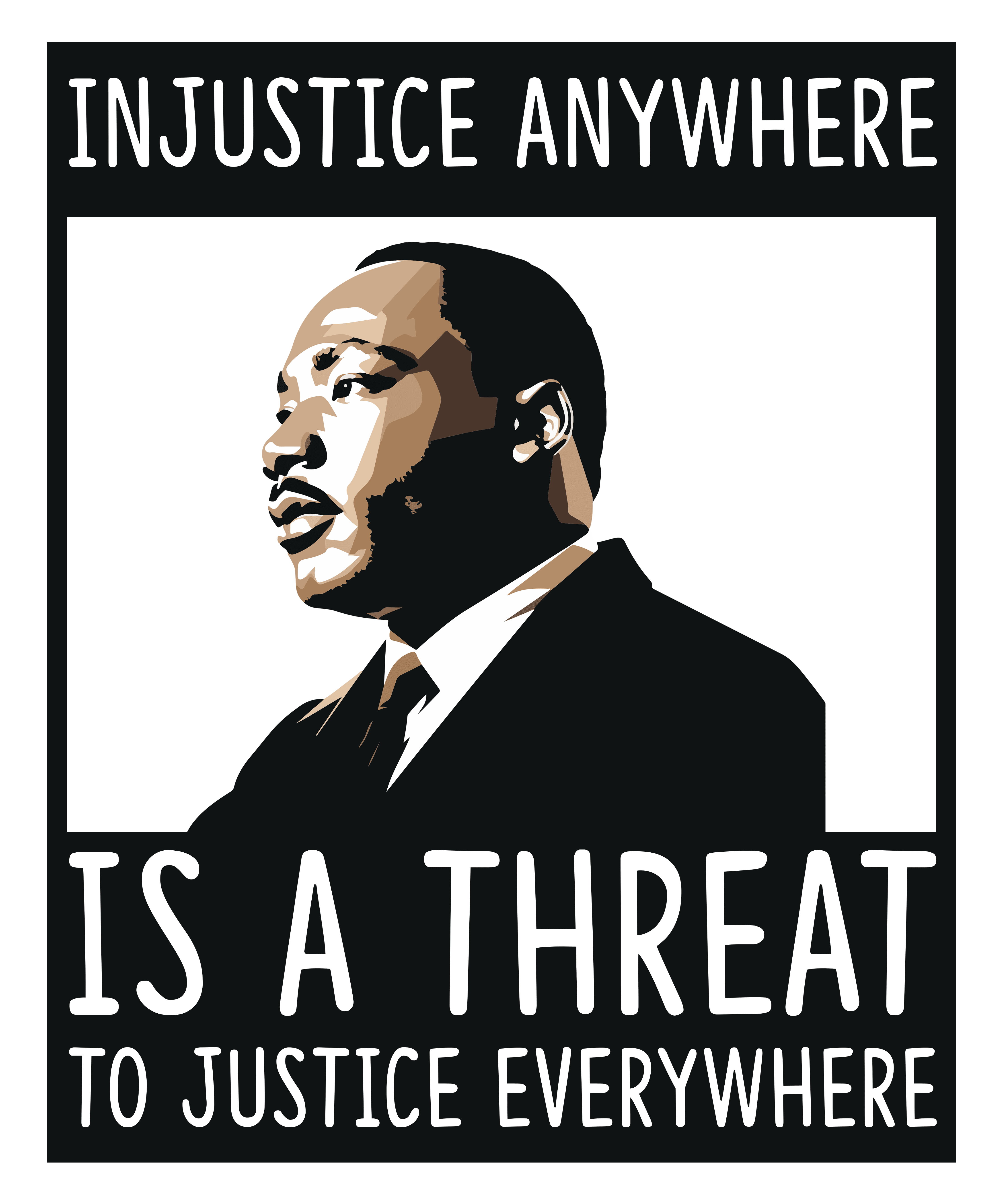 MLK Injustice Anywhere is a Threat to Justice Everywhere DTF (direct-to ...