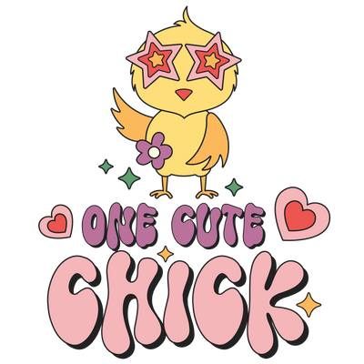 One Cute Chick DTF (direct-to-film) Transfer - Twisted Image Transfers