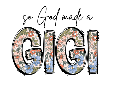 So God Made A GIGI - DTFreadytopress