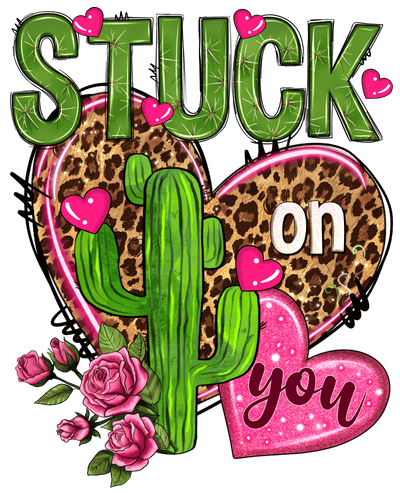 Stuck on You with Leopard Heart and Cactus DTF (direct-to-film) Transfer - Twisted Image Transfers