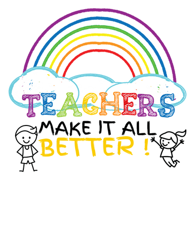 Teachers make it better - DTFreadytopress