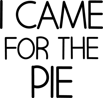 Thanksgiving (I came for the pie) - DTFreadytopress