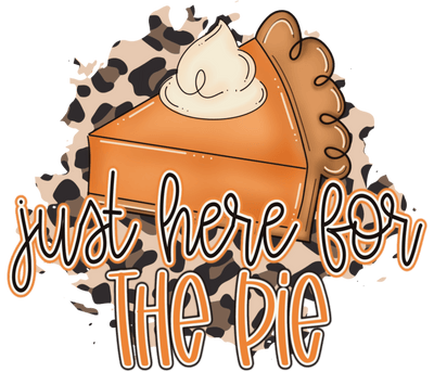 Thanksgiving (Just Here For The Pie) - DTFreadytopress
