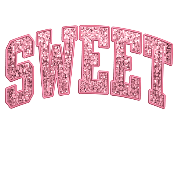 Valentine's Day Pink Faux Glitter SWEET DTF (direct-to-film) Transfer - Twisted Image Transfers